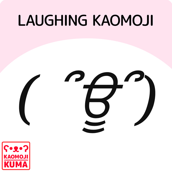 kaomoji laughing