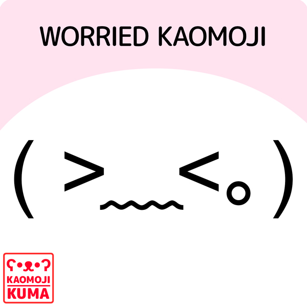 kaomoji worried