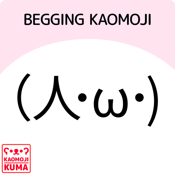 kaomoji begging