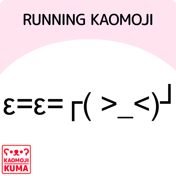 kaomoji running