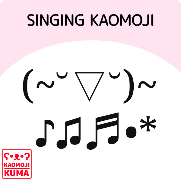 kaomoji singing